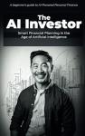 The AI Investor: A Beginner's Guide to Smart Finance