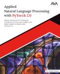 Master NLP with PyTorch 2.0 for Insights