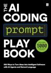AI Coding Prompt Playbook: 500 Creative Software Ideas