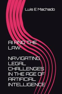 AI and the Law: Legal Challenges Unpacked