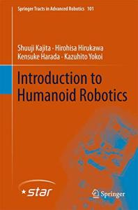 Humanoid Robotics: An Introductory Guide
