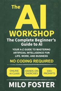 The AI Workshop: Master AI Without Coding