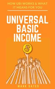 Universal Basic Income: A Guide to UBI Impact