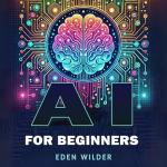 AI for Beginners: Easy Learning and Career Tips