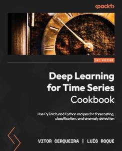 Time Series Deep Learning Cookbook with PyTorch