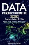 Data Principles to Practice: Exploring Big Data