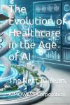 Healthcare Transformation with AI: Future Insights