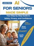 AI Simplified for Seniors: Your Easy Guide