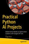 Python AI Projects: Optimize Problems with Google OR-Tools