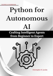 Python for Autonomous AI: Build Smart Agents Easily