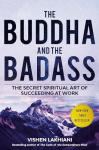 Buddha and Badass: Secrets to Work Success