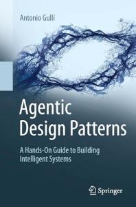 Agentic Design Patterns for Smart Systems