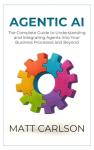 Agentic AI: Your Guide to Business Integration