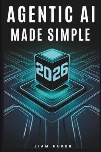 Agentic AI Made Easy: Your Guide to Automation