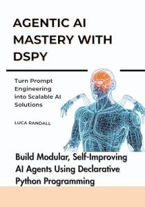 Master AI Agents with DSPy and Python