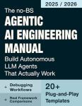 Agentic AI Engineering Manual: Build LLM Agents Easily