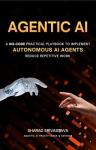 Agentic AI Playbook: Automate Your Repetitive Tasks