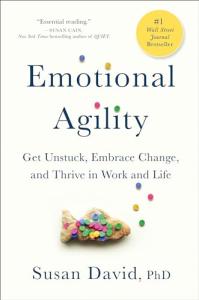 Emotional Agility: Embrace Change by Susan David