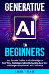 Generative AI for Beginners: A Practical Guide