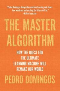 The Master Algorithm: Revolutionizing Machine Learning Today