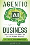 Automate Your Business with Agentic AI Guide