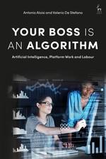Your Boss Is an Algorithm: AI and Work