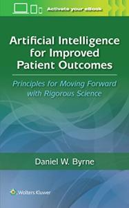 AI for Better Patient Outcomes: Science-Based Principles