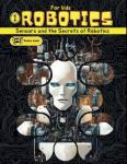 Robotics for Kids: Fun Guide to Robots