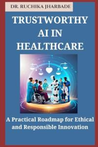 Ethical AI in Healthcare: A Practical Guide