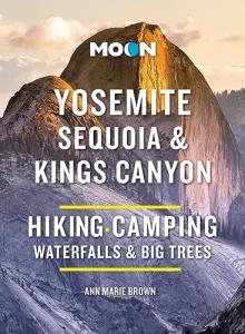 Yosemite & Kings Canyon Outdoor Adventure Guide