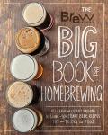 Big Book of Homebrewing: Recipes and Tips