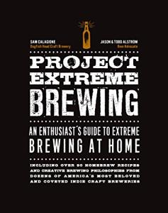 Extreme Brewing Guide for Home Enthusiasts