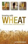 Wheat Beer Brewing: Wit and Weizen Styles Guide