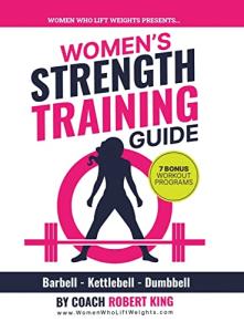 Women’s Strength Training: Barbell, Kettlebell & Dumbbell Guide