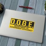 D.O.G.E. Sticker - Hilarious Elon Musk Parody Decal