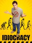 Idiocracy: A Hilarious Take on Politics
