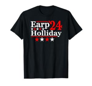Funny Earp Holliday 2024 Political Parody T-Shirt