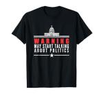 Hilarious Political Party Humor T-Shirt