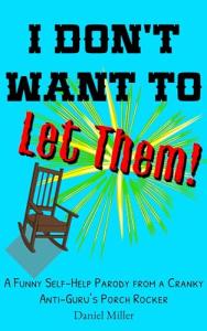 Don't Let Them! A Hilarious Anti-Guru Parody