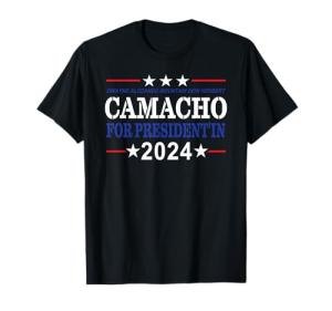 Camacho for President 2024 Funny T-Shirt