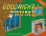 Goodnight Trump: Hilarious Political Parody Book