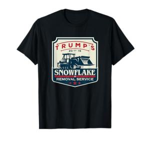Trump's Snowflake Removal Service Funny T-Shirt