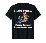 Tired of Stupid Democrats Donkey T-Shirt