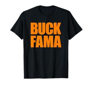 Funny Buck Fama Tee for Sarcastic Humor