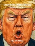 Trump's COVFEFE Moments Table Book