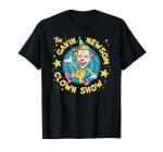 Gavin Newsom Clown Show Satire T-Shirt