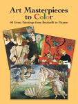 Masterpiece Coloring Book: 60 Great Paintings from Botticelli to Picasso