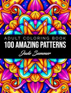 100 Fun and Relaxing Adult Coloring Patterns