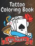 Relaxing Tattoo Designs Coloring Book for Adults