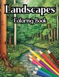 Natural Landscapes Adult Coloring Book
